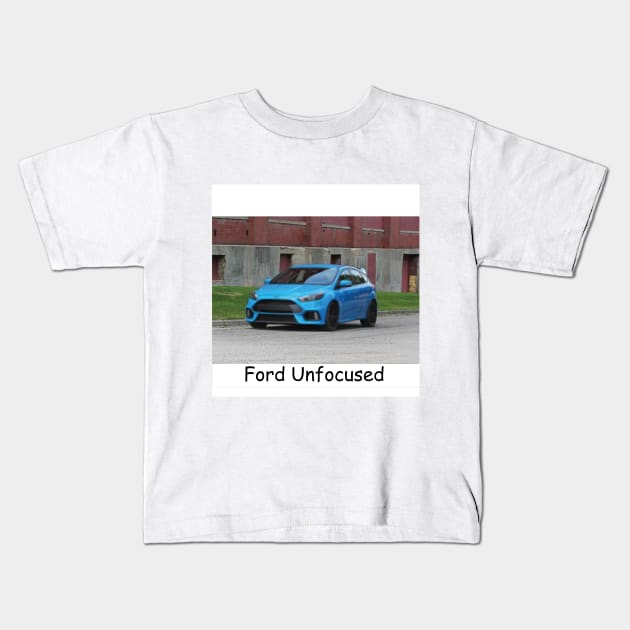 Ford Unfocused Ford Focus Kids T-Shirt by Illustrated Garage